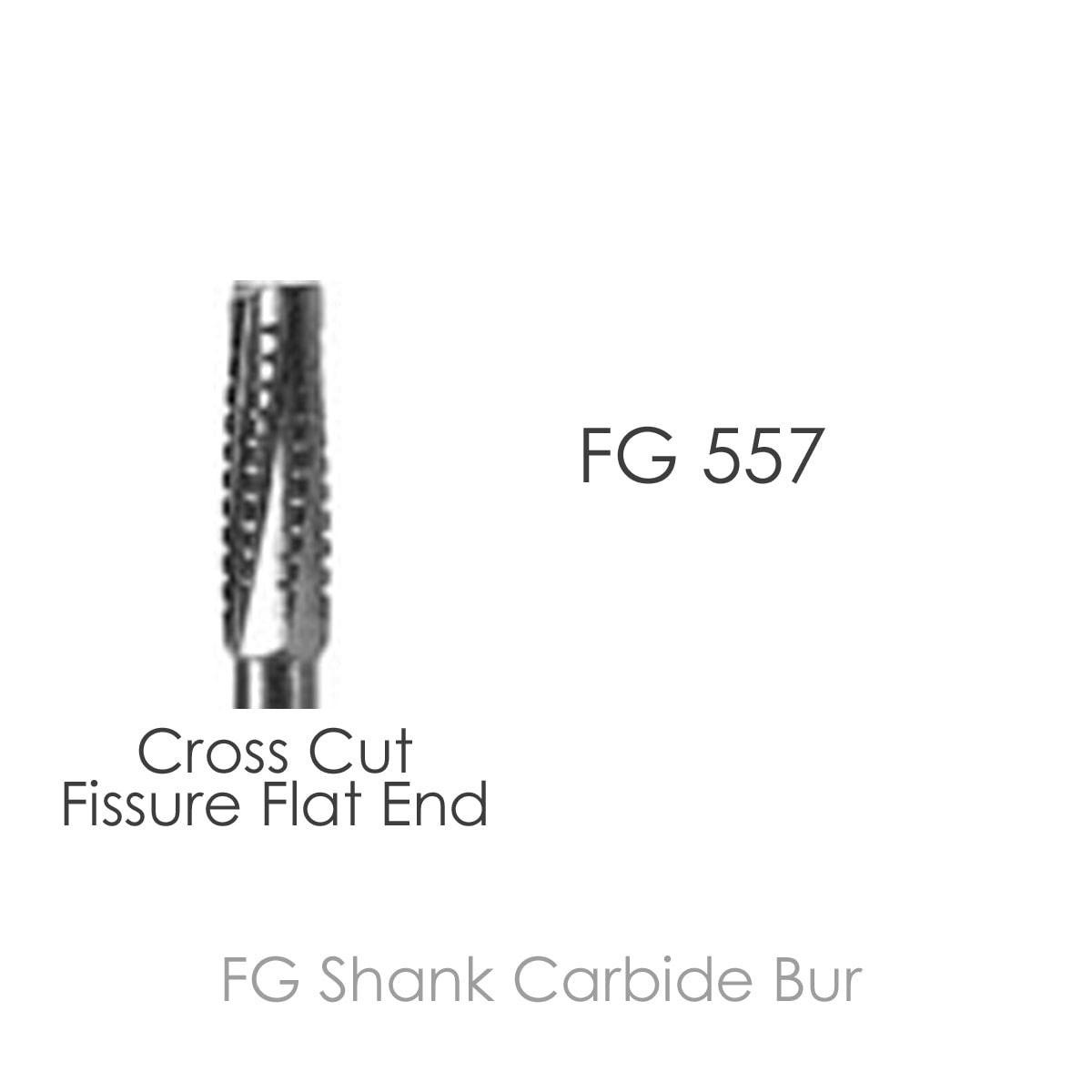 FG Shank Carbide Bur, FG 557, Cross Cut Fissure Flat End, 10pcs/Pack.