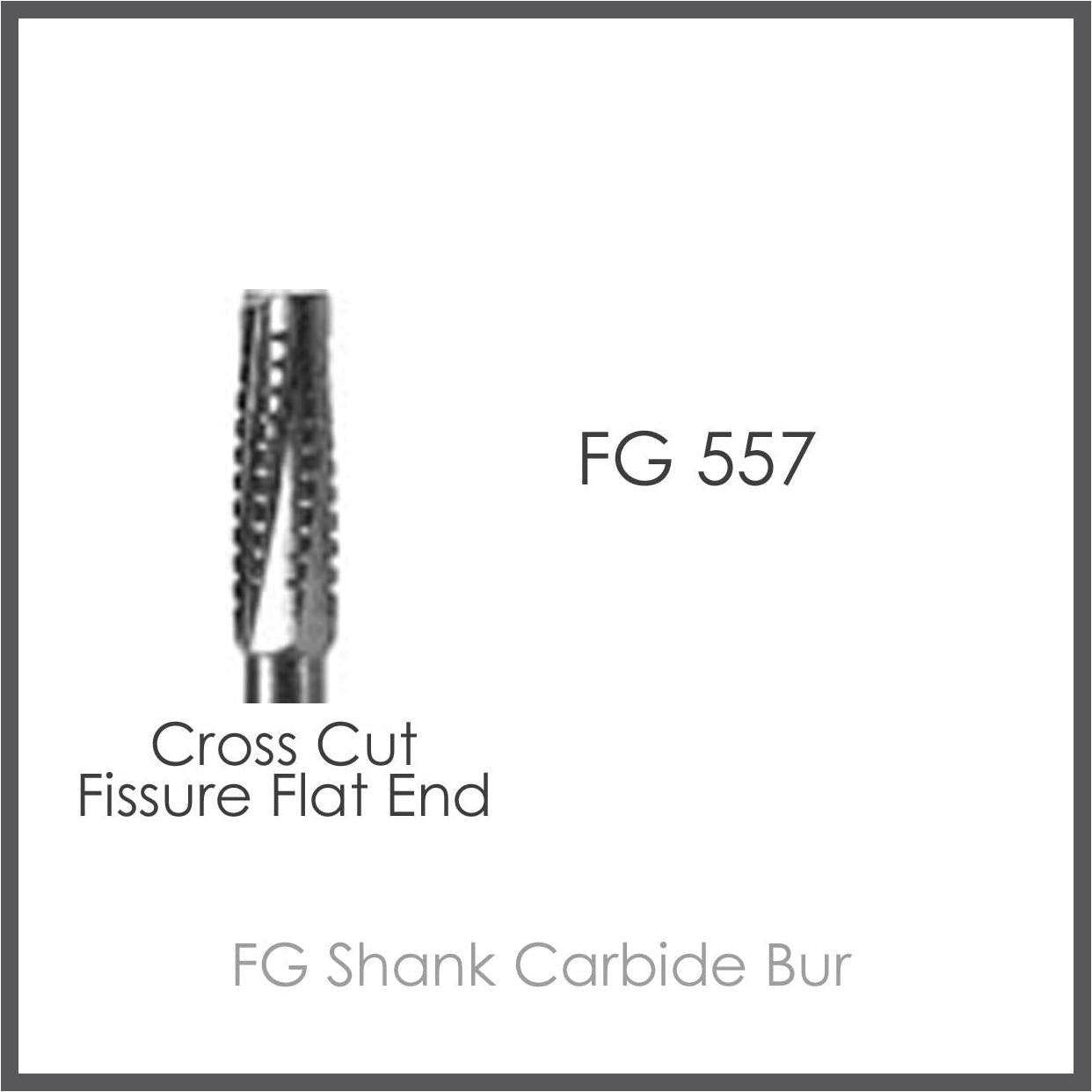 FG Shank Carbide Bur, FG 557, Cross Cut Fissure Flat End, 10pcs/Pack.